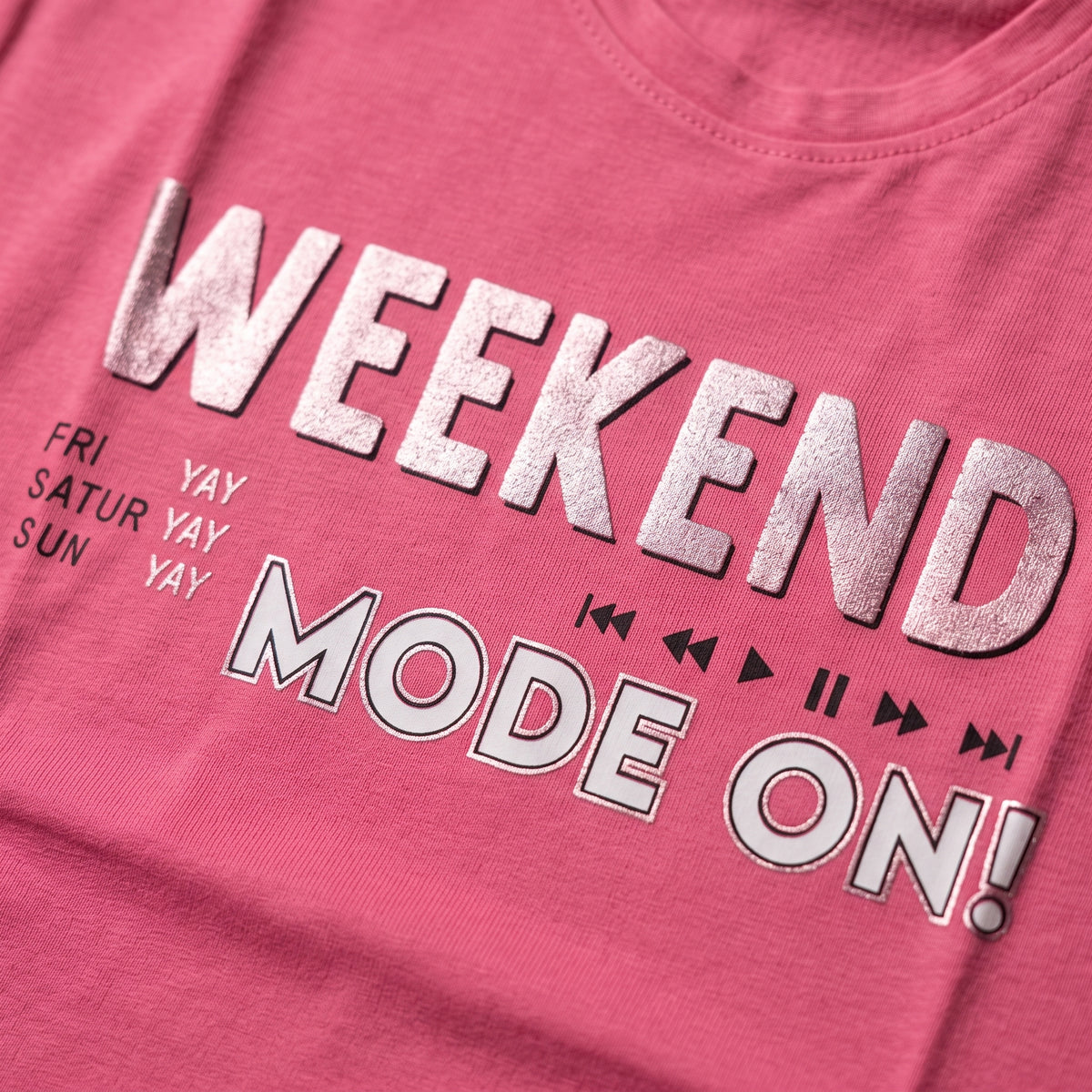 Weekend Mode On Pink