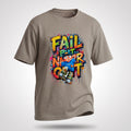 Fail Never Quit Graphic Tee