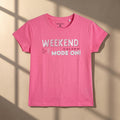 Weekend Mode On Pink